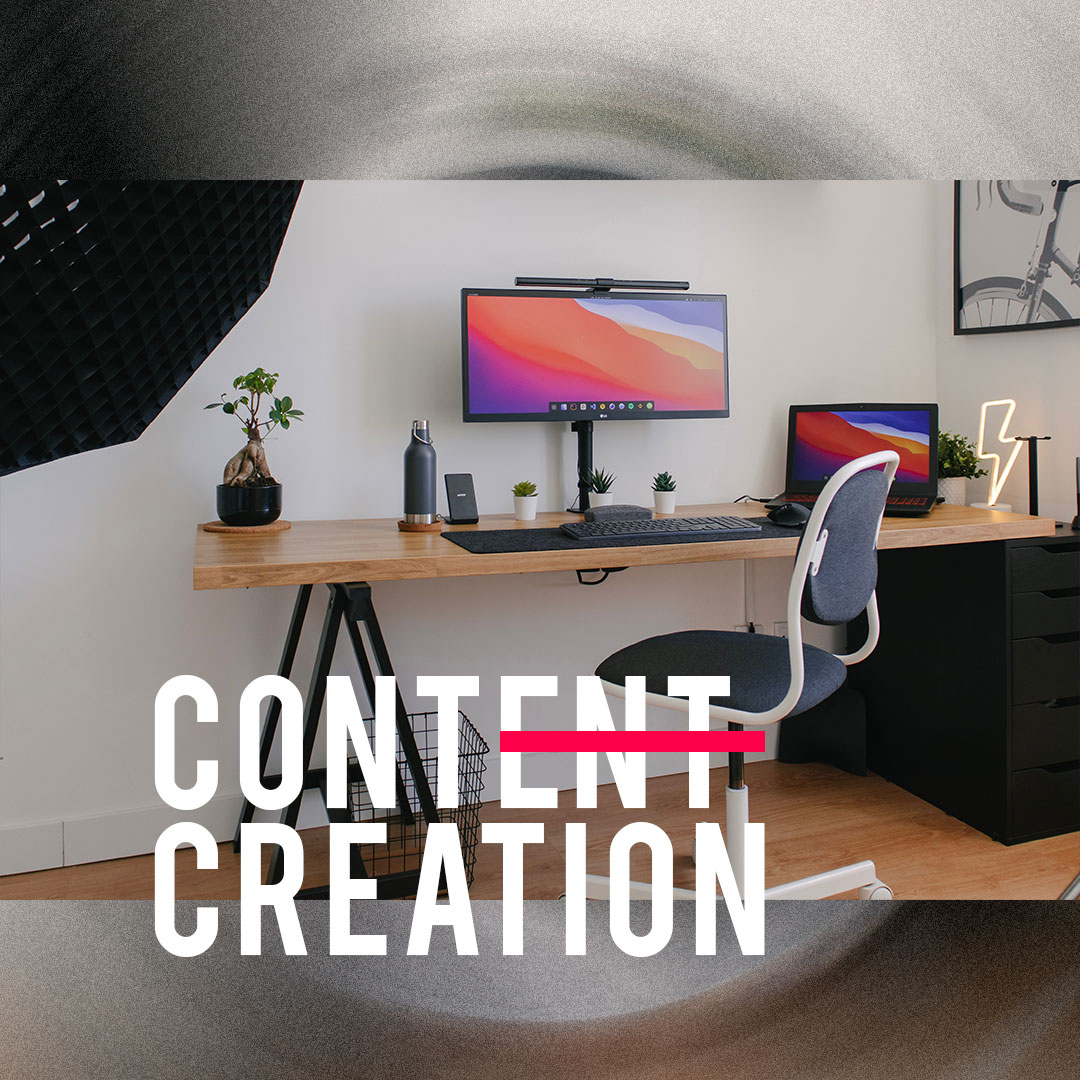 CONTENT CREATION